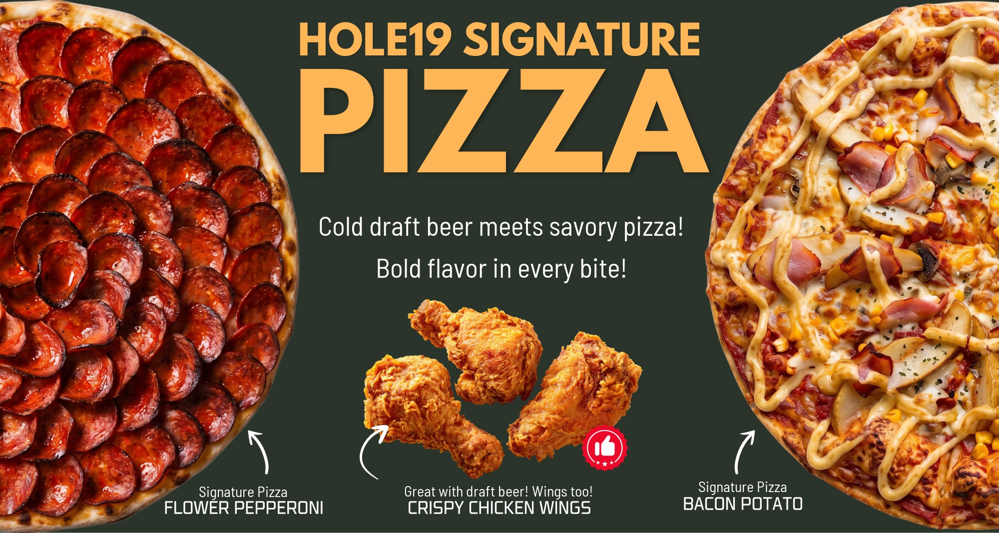 HOLE19 signature pizza poster: flower pepperoni, bacon potato and crispy chicken wings